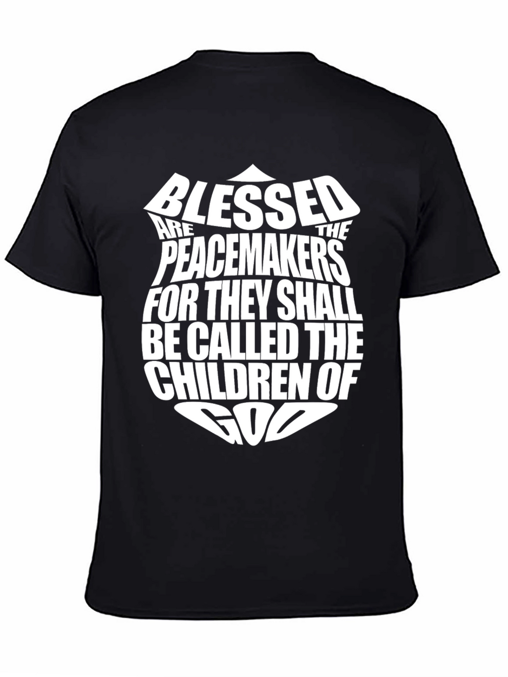 Blessed Are The Peacemakers T-Shirt