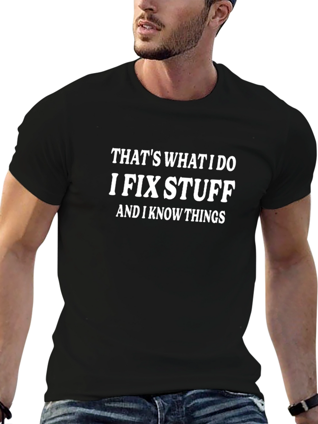 I Fix Stuff Funny T-Shirt