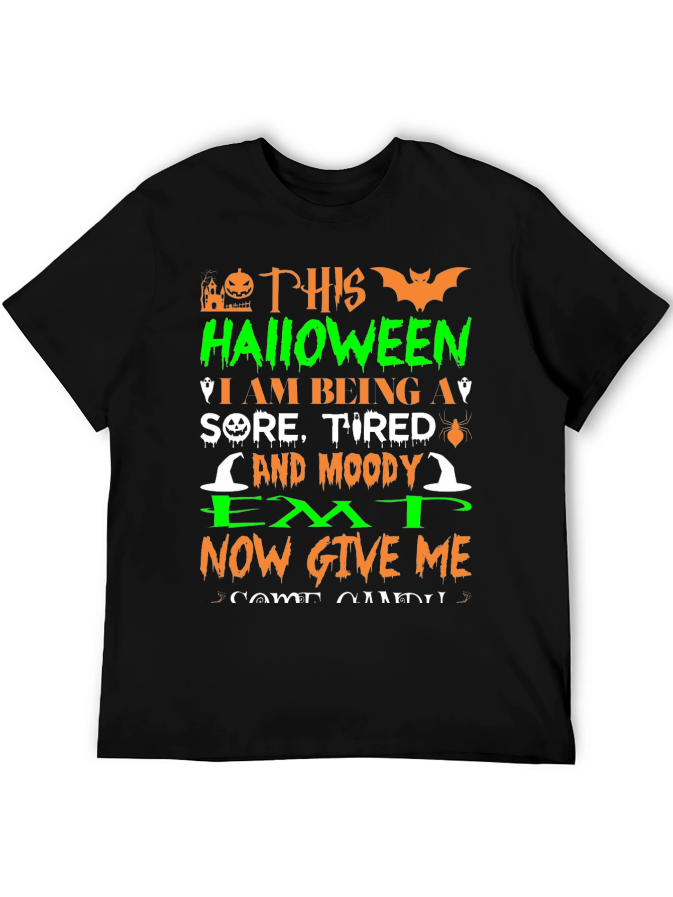 Halloween EMT T-Shirt - Sore Tired Moody!