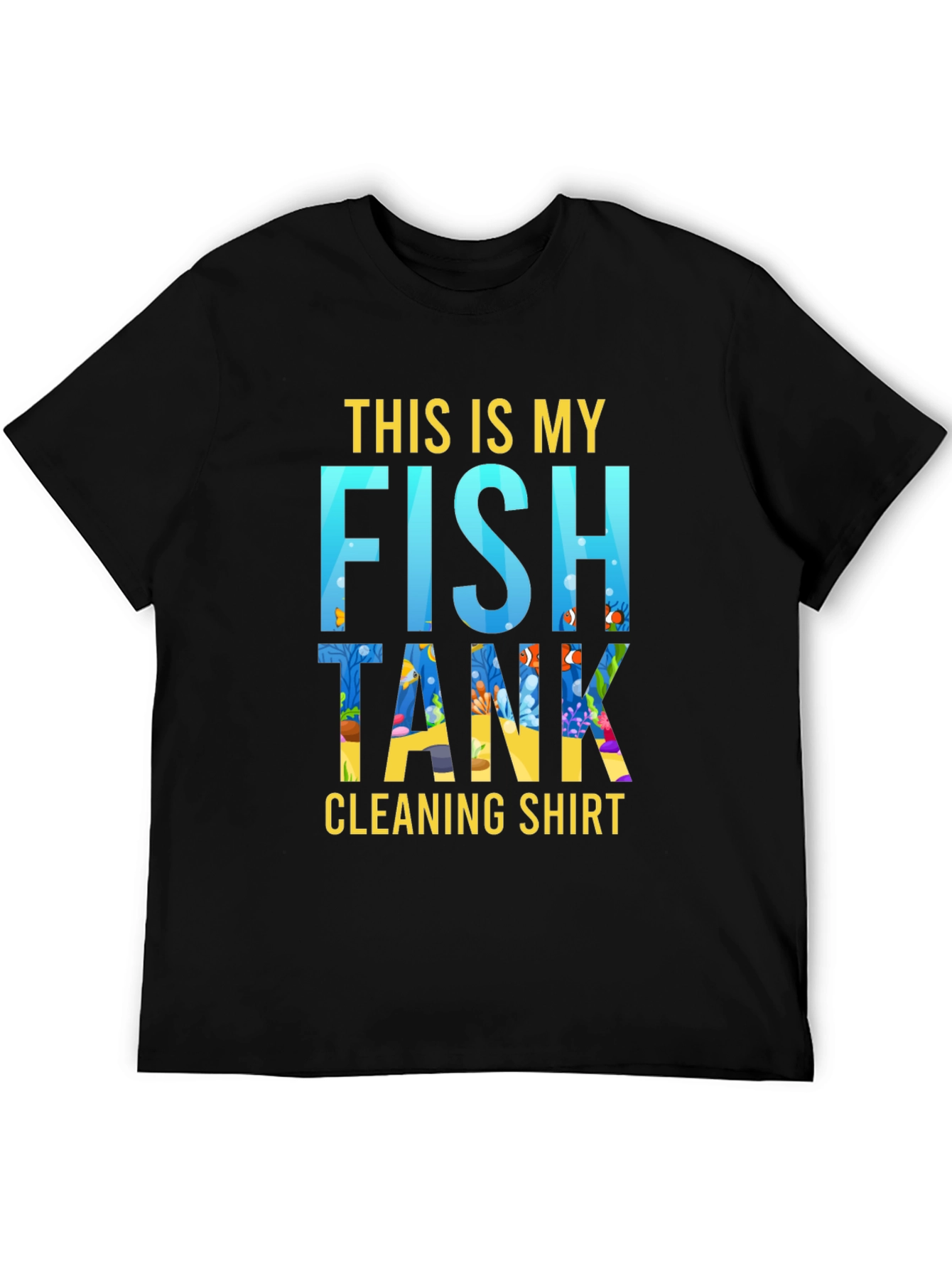 Funny Fish Tank Cleaning Shirt for Aquarium Lovers