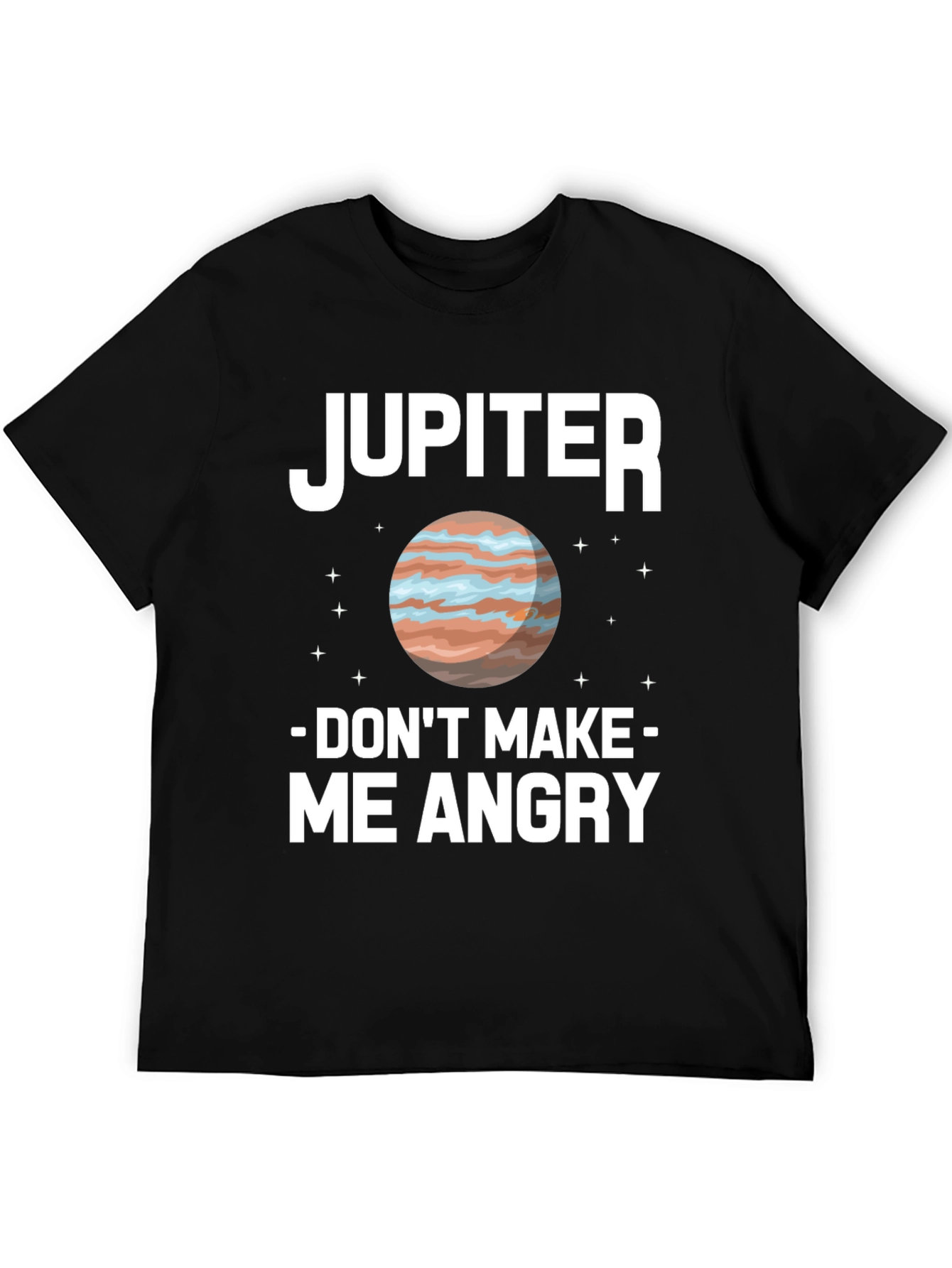 Jupiter Dont Make Me Angry Graphic Tee