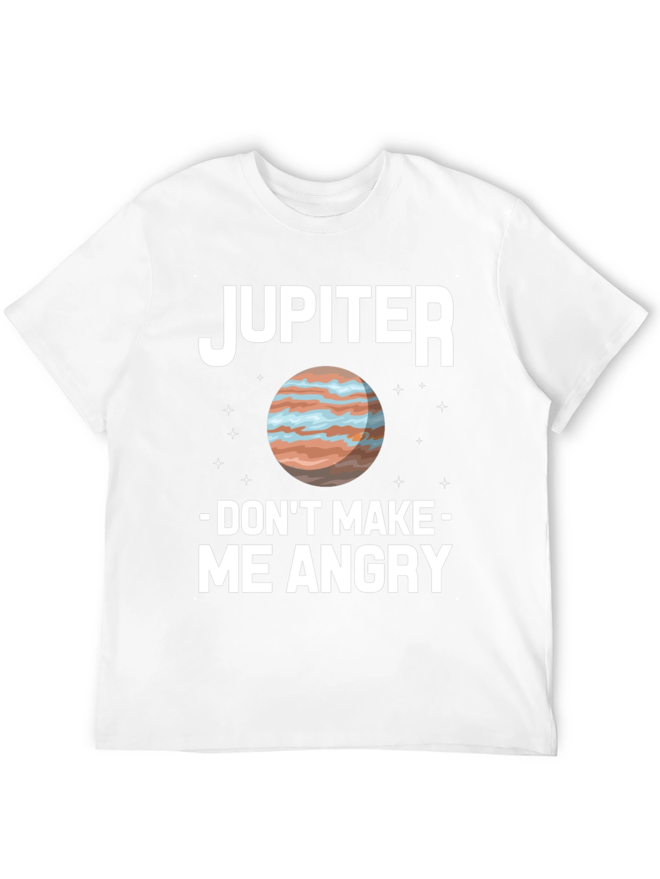 Jupiter Dont Make Me Angry Graphic Tee