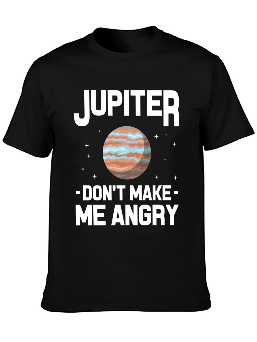 Jupiter Dont Make Me Angry Graphic Tee