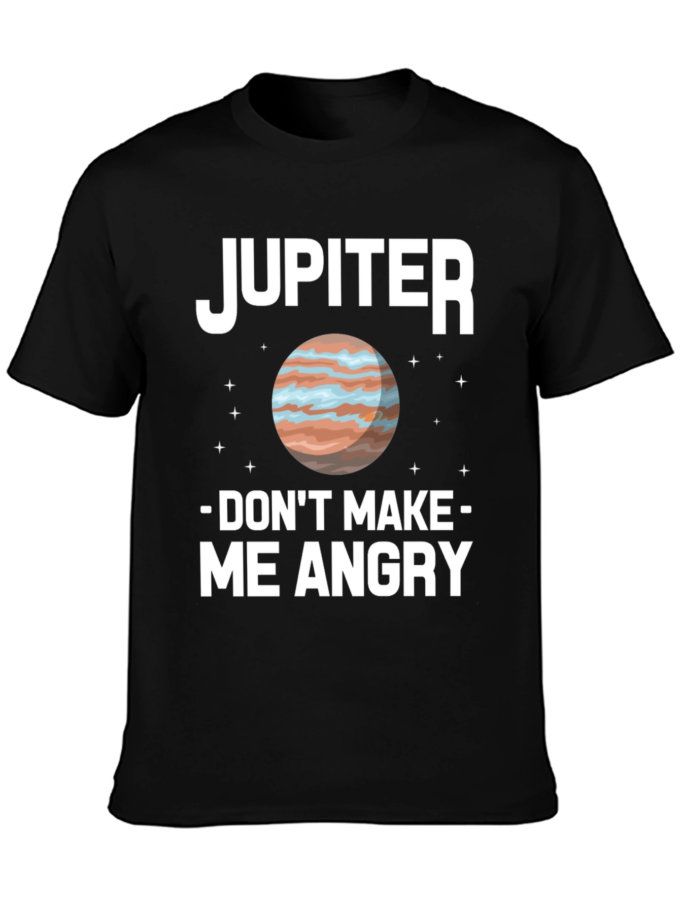 Jupiter Dont Make Me Angry Graphic Tee