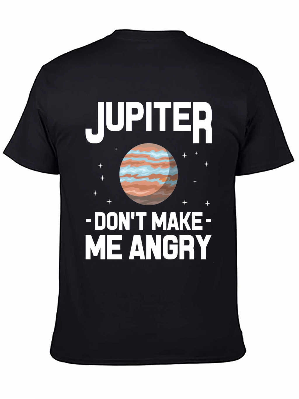 Jupiter Dont Make Me Angry Graphic Tee