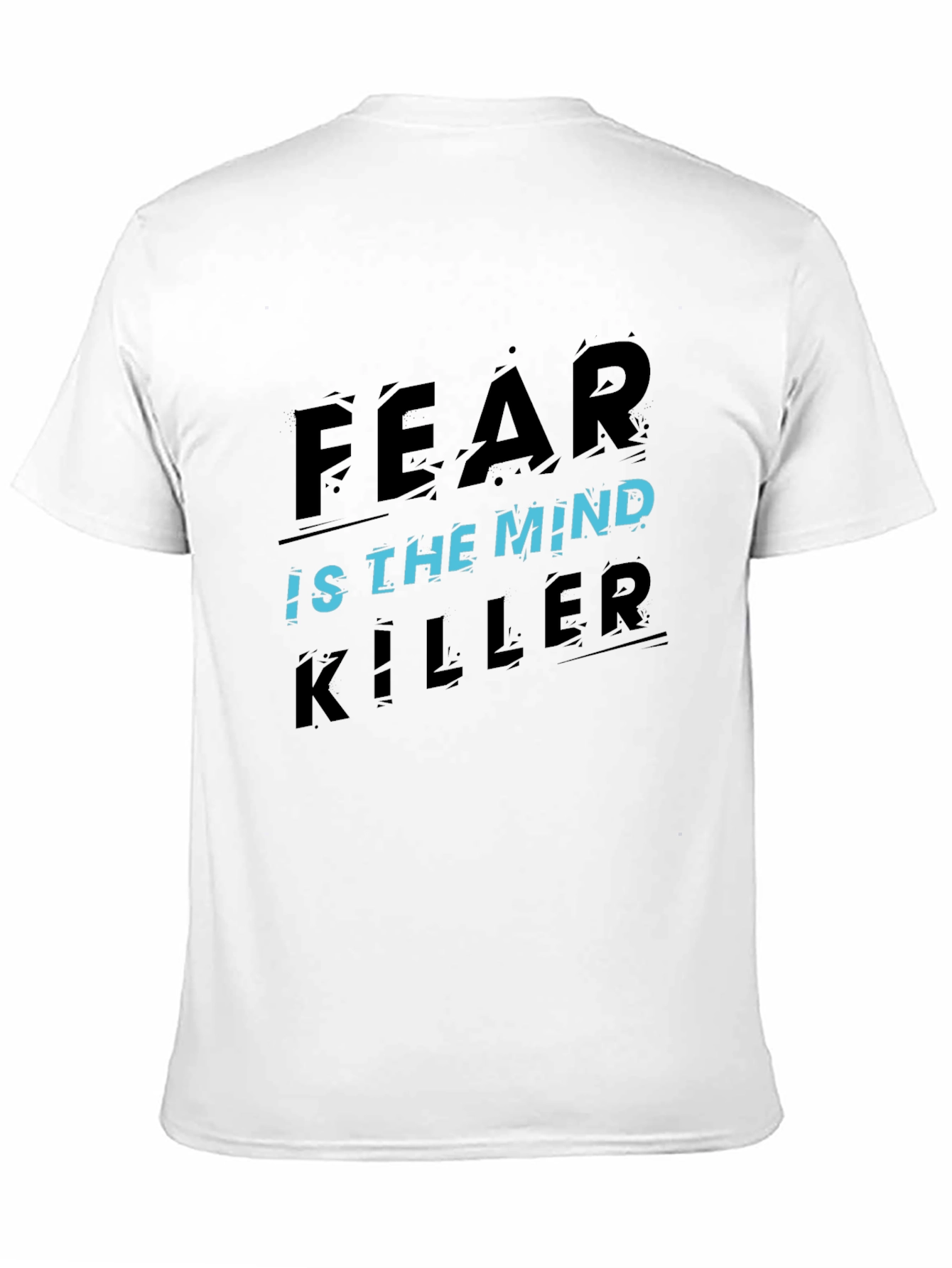 Fear Is the Mind Killer Graphic T-Shirt