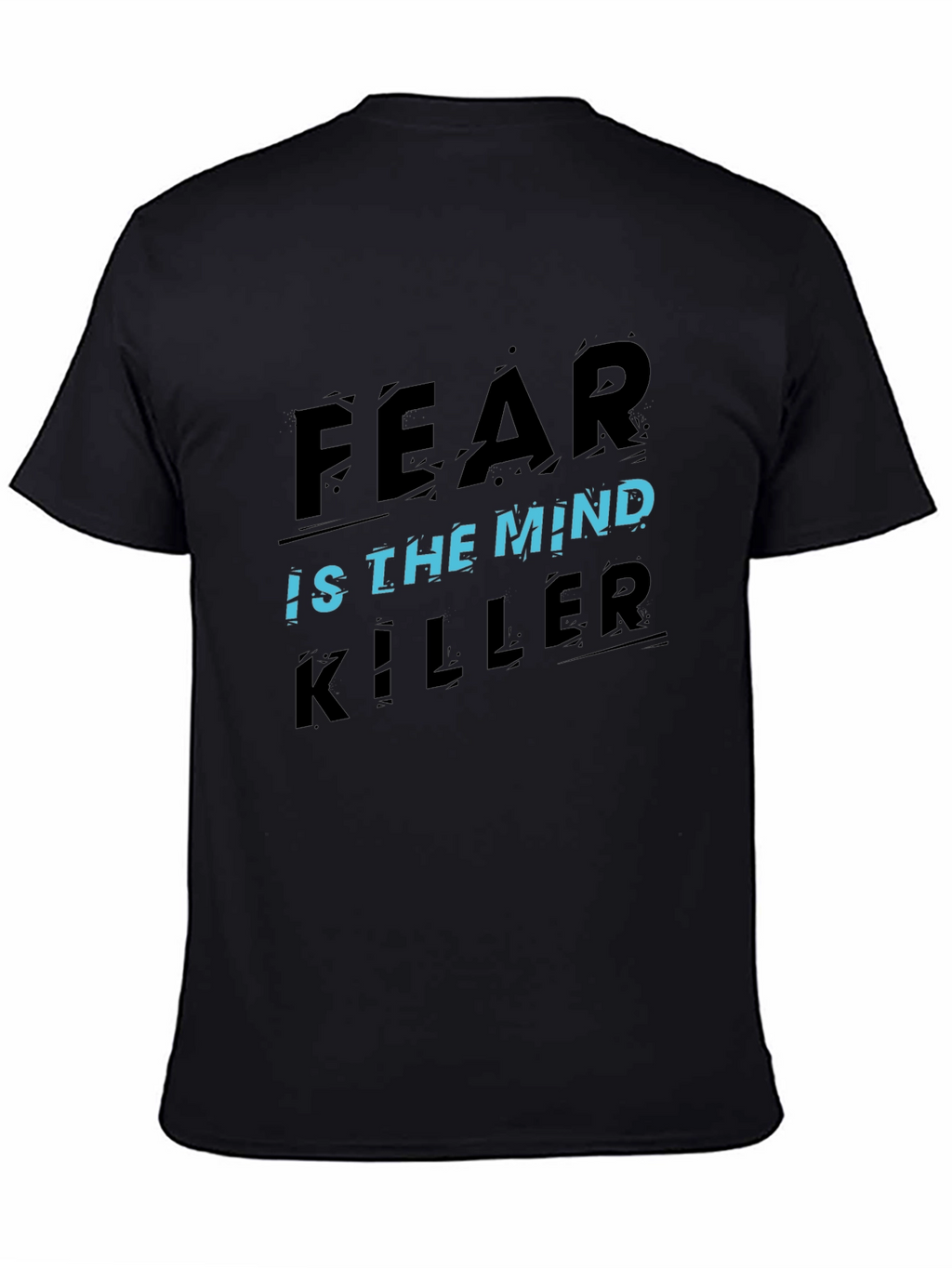 Fear Is the Mind Killer Graphic T-Shirt