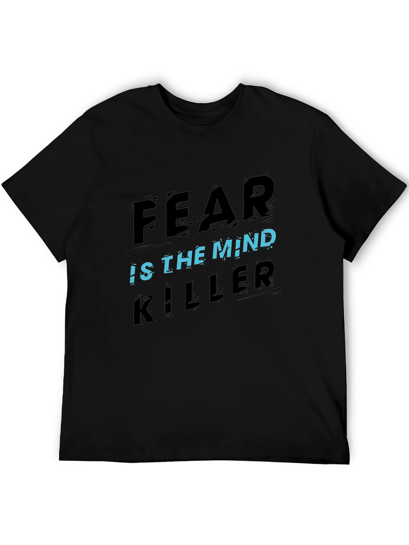 Fear Is the Mind Killer Graphic T-Shirt