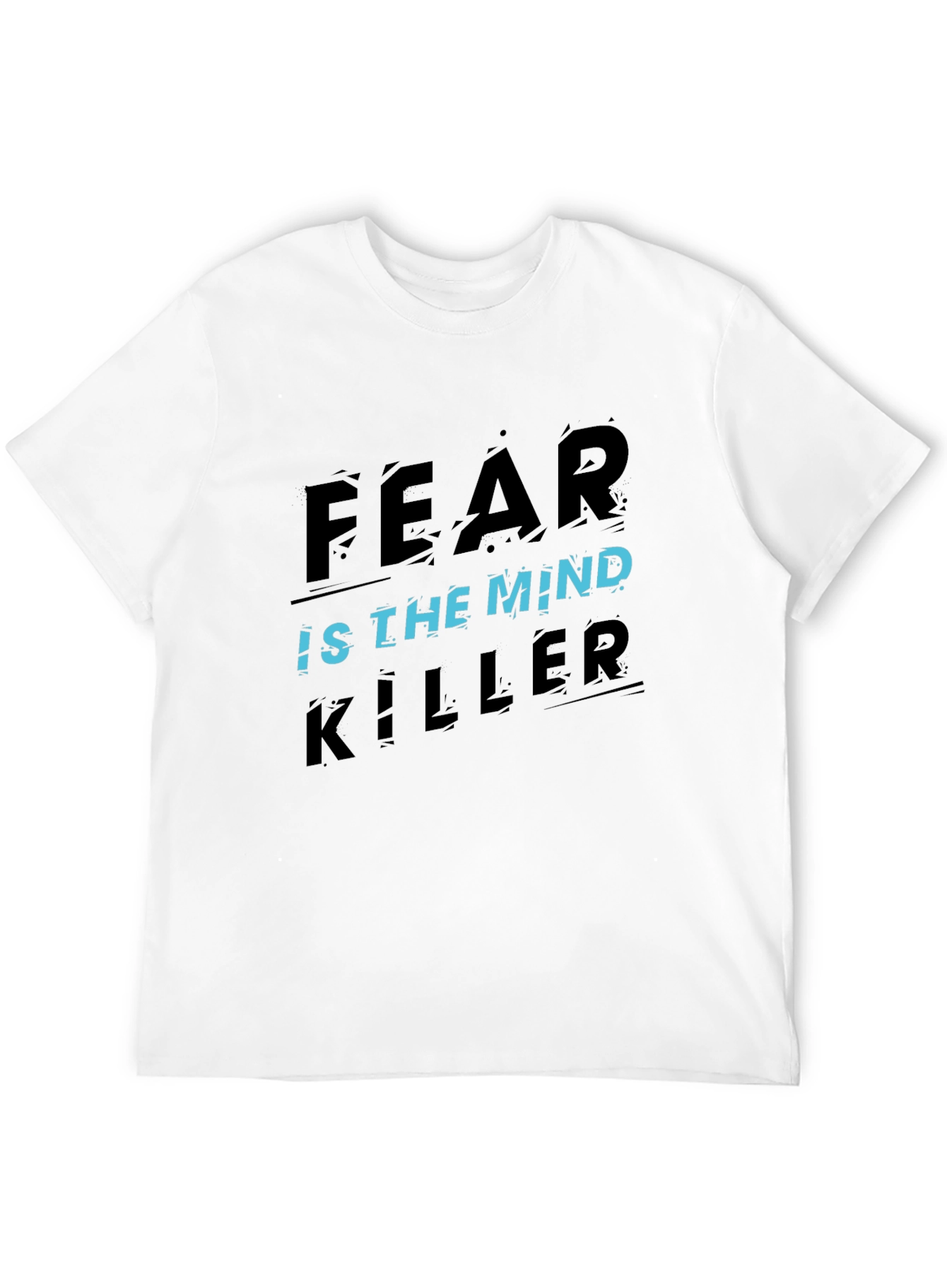 Fear Is the Mind Killer Graphic T-Shirt