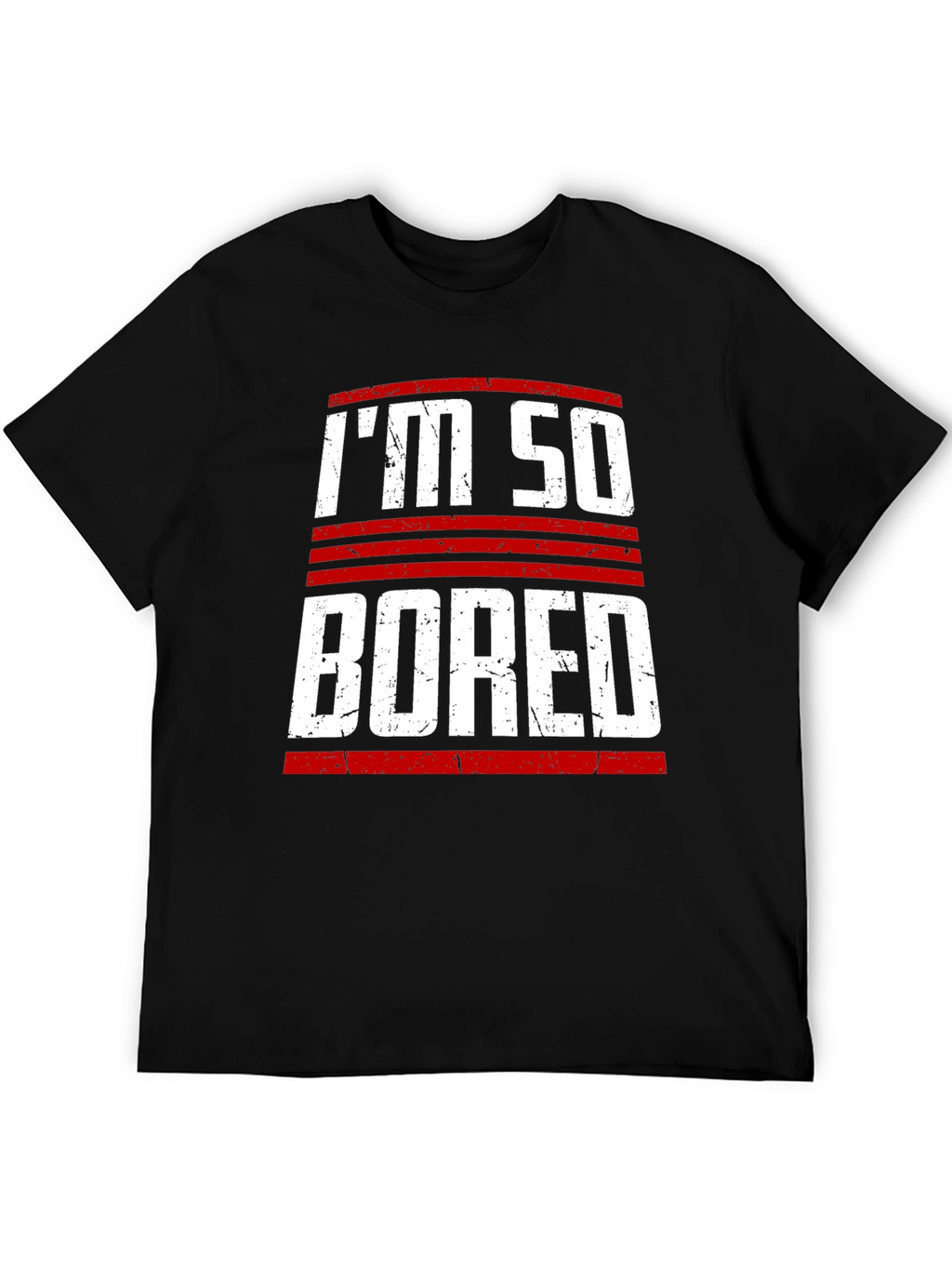 Im So Bored Graphic T-Shirt
