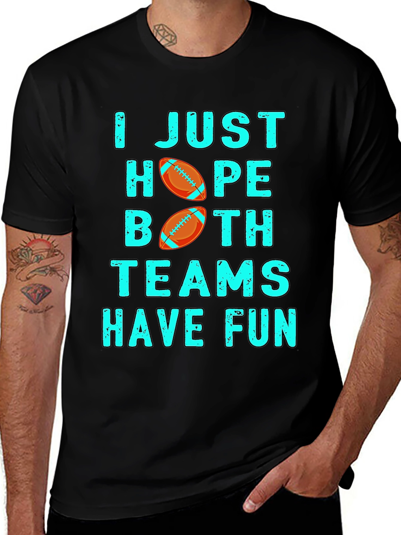 Funny Football T-Shirt - I Just Hope Both Teams Have Fun