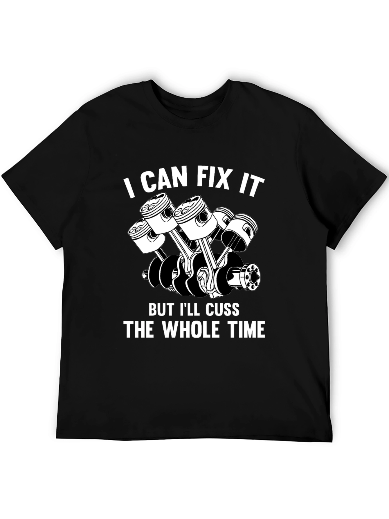 I Can Fix It T-Shirt - Mechanic Humor