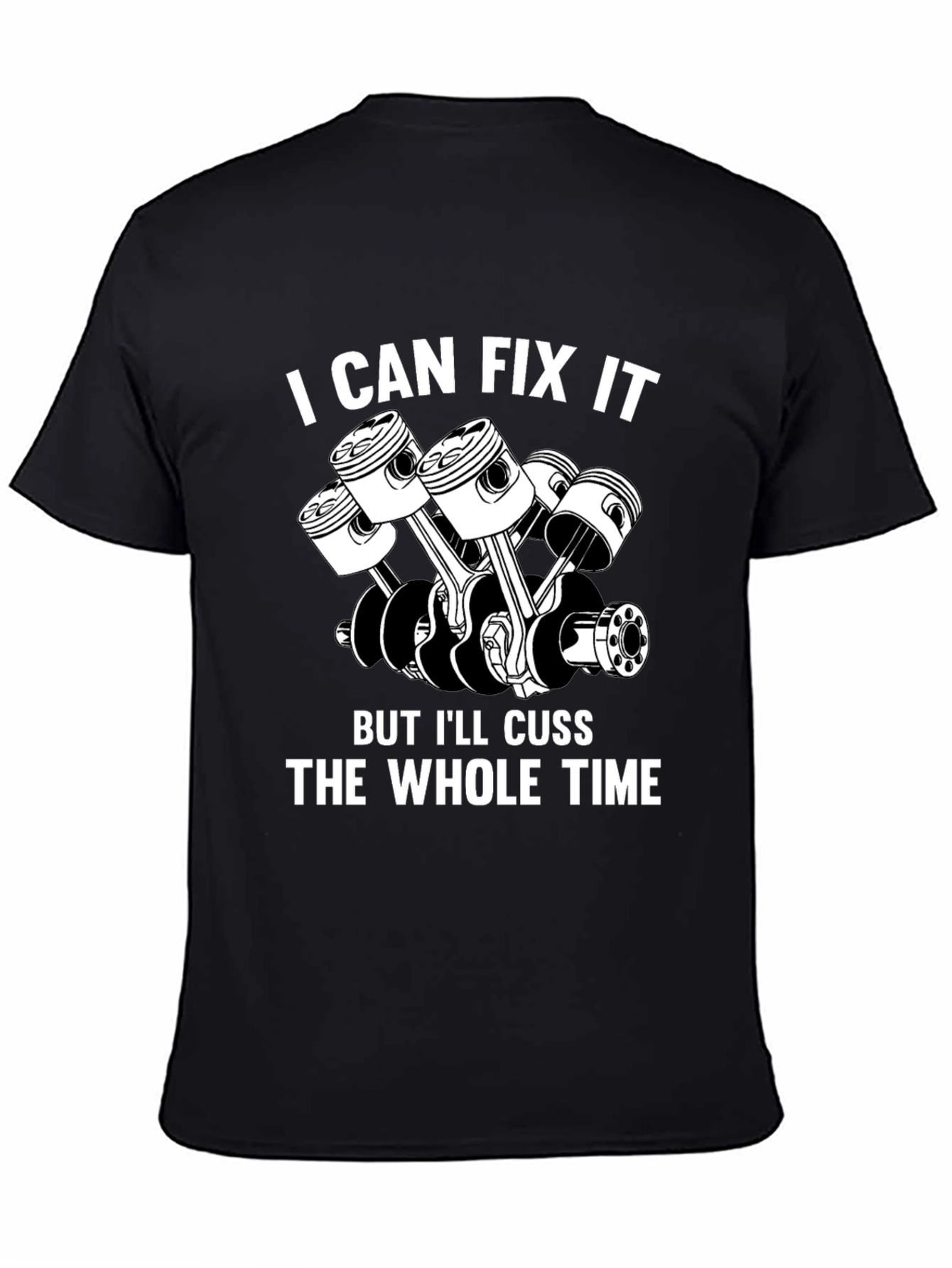 I Can Fix It T-Shirt - Mechanic Humor