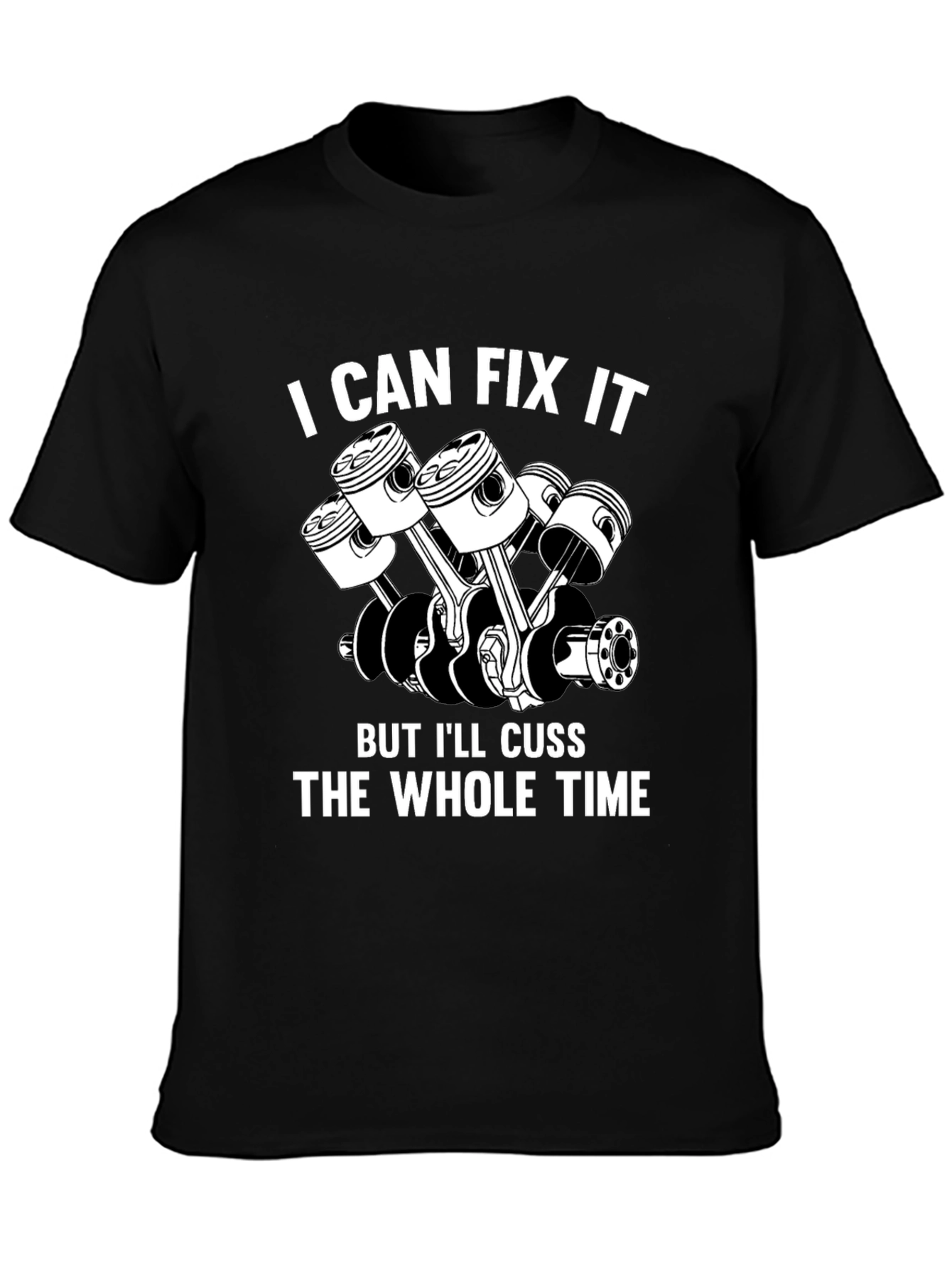 I Can Fix It T-Shirt - Mechanic Humor