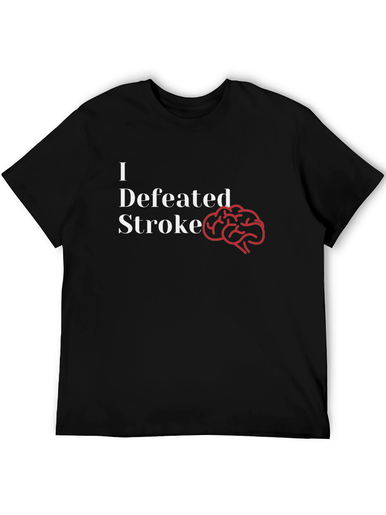 I Defeated Stroke T-Shirt - Brain Power!