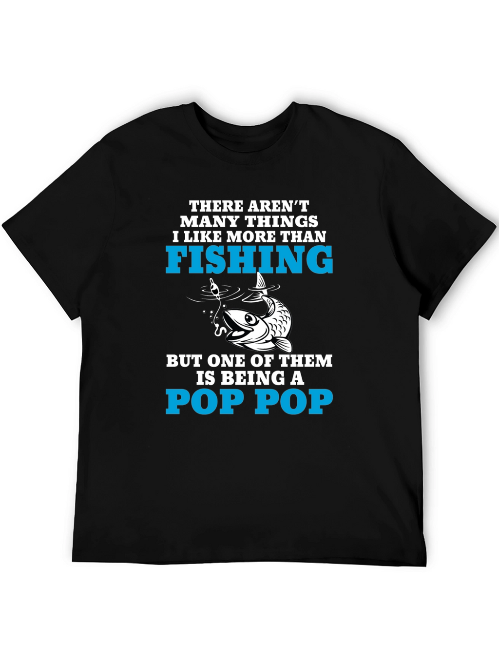 Fishing Pop Pop T-Shirt