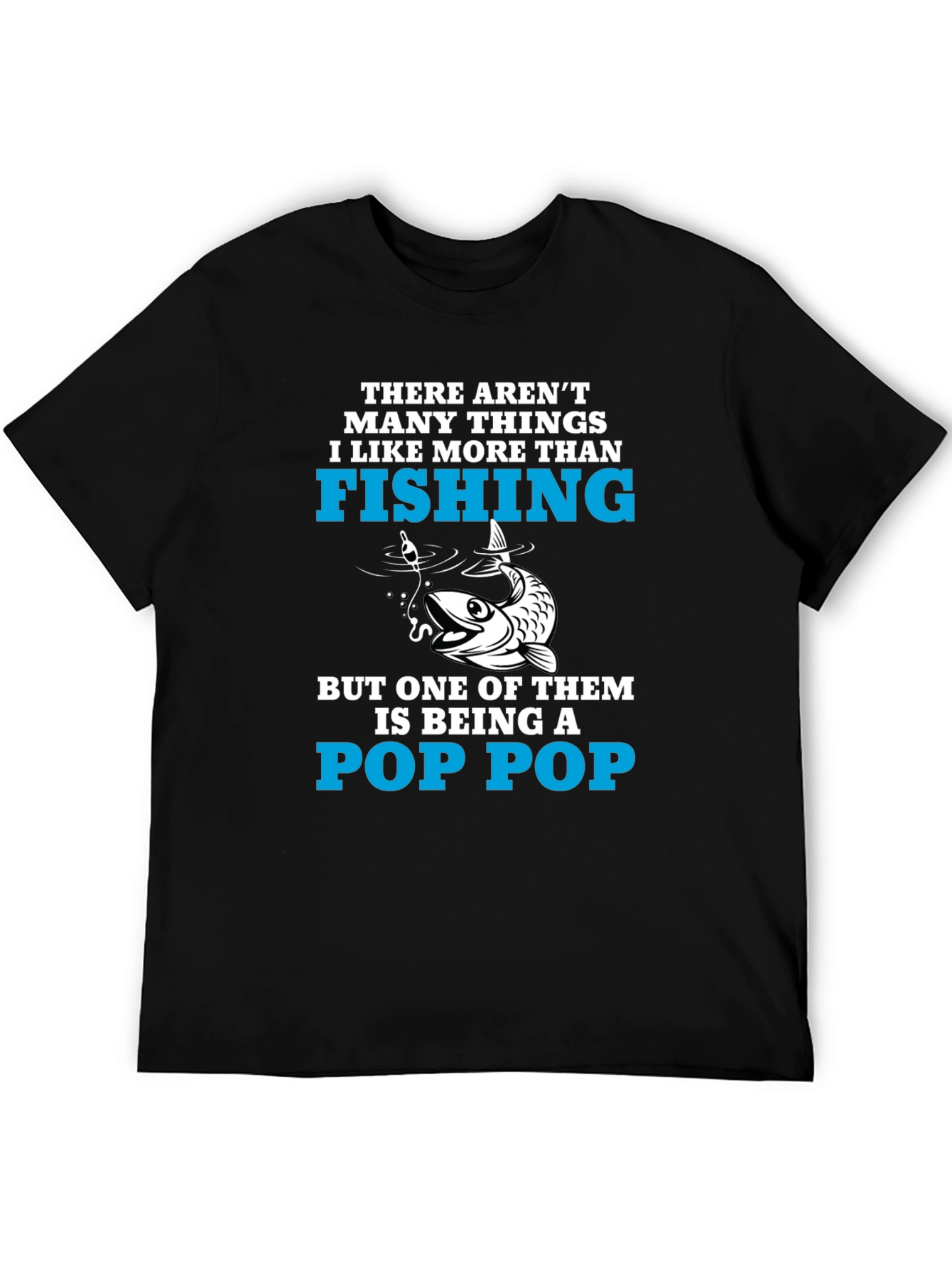 Fishing Pop Pop T-Shirt
