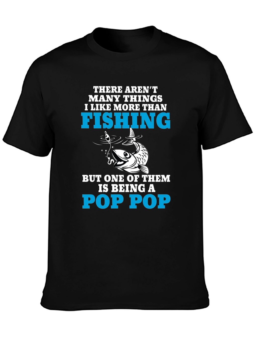Fishing Pop Pop T-Shirt