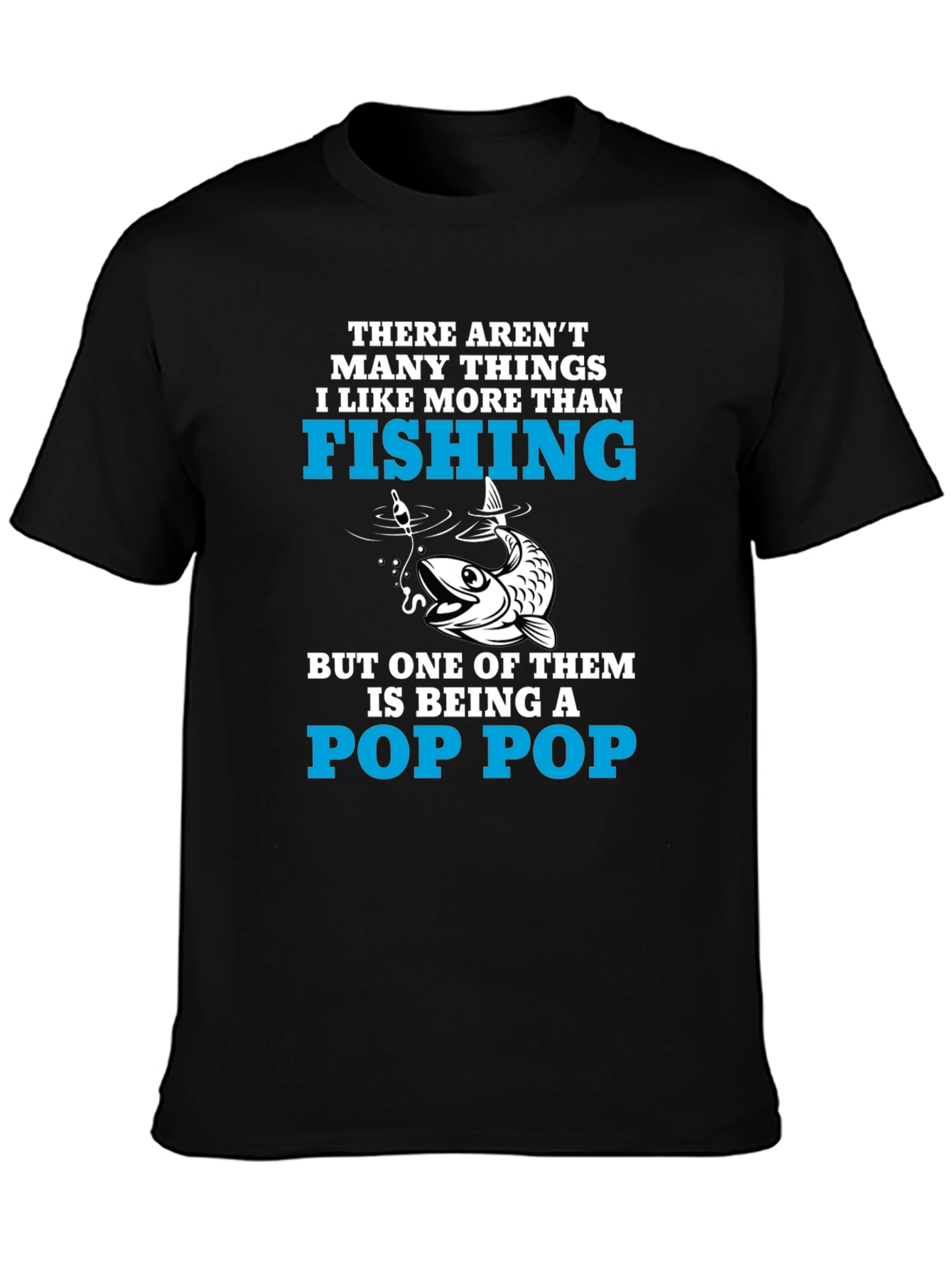 Fishing Pop Pop T-Shirt