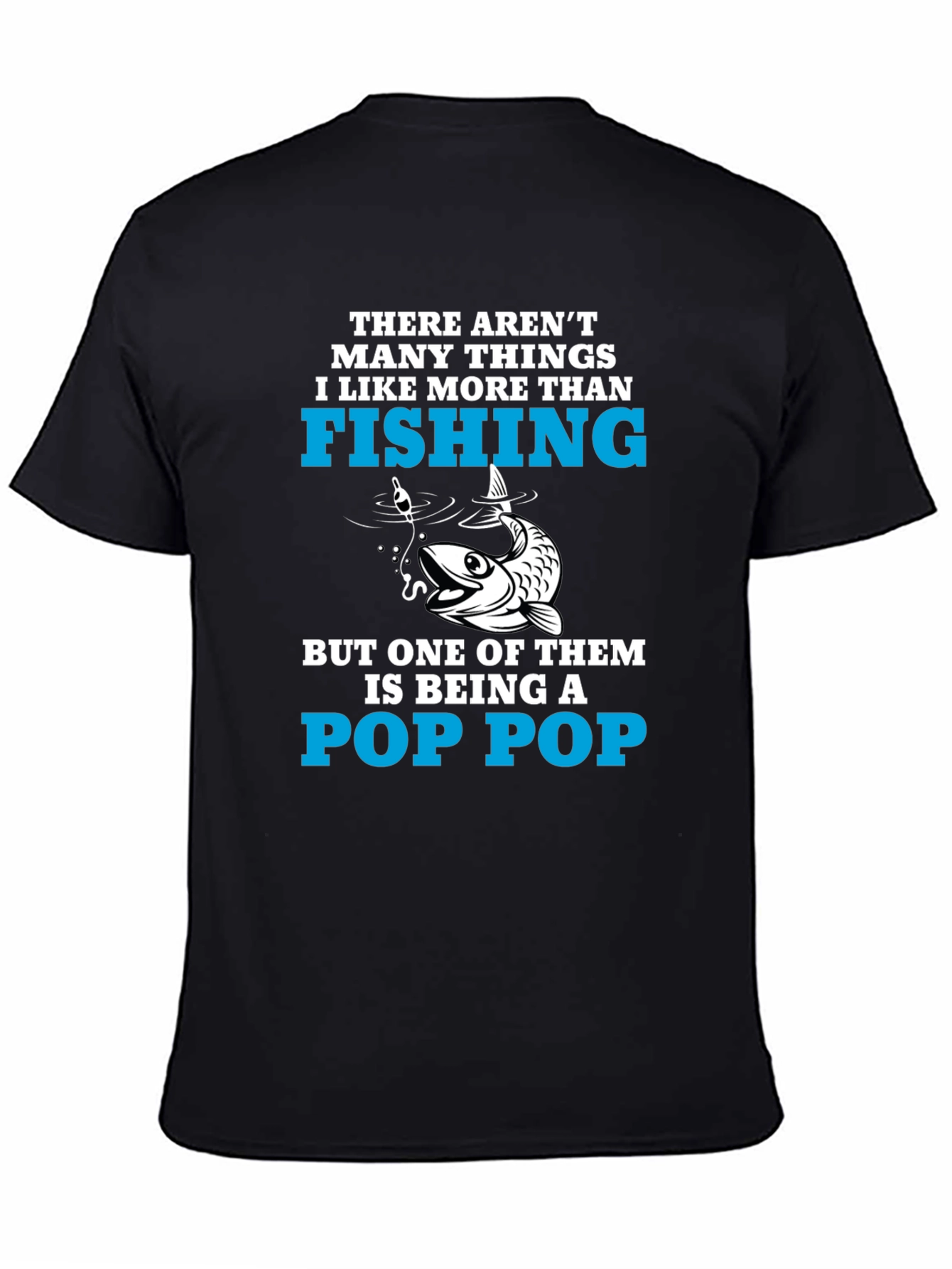 Fishing Pop Pop T-Shirt