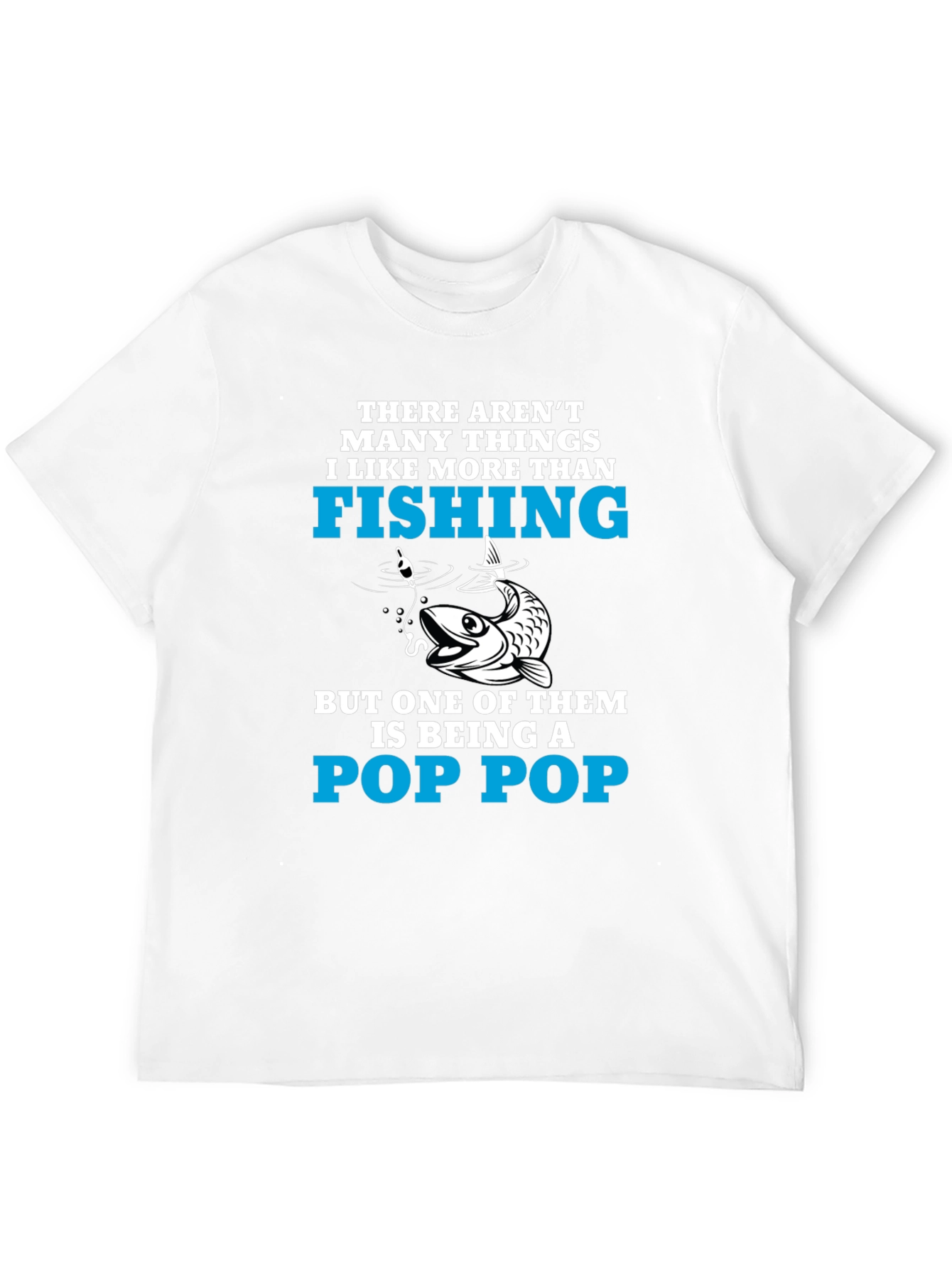 Fishing Pop Pop T-Shirt