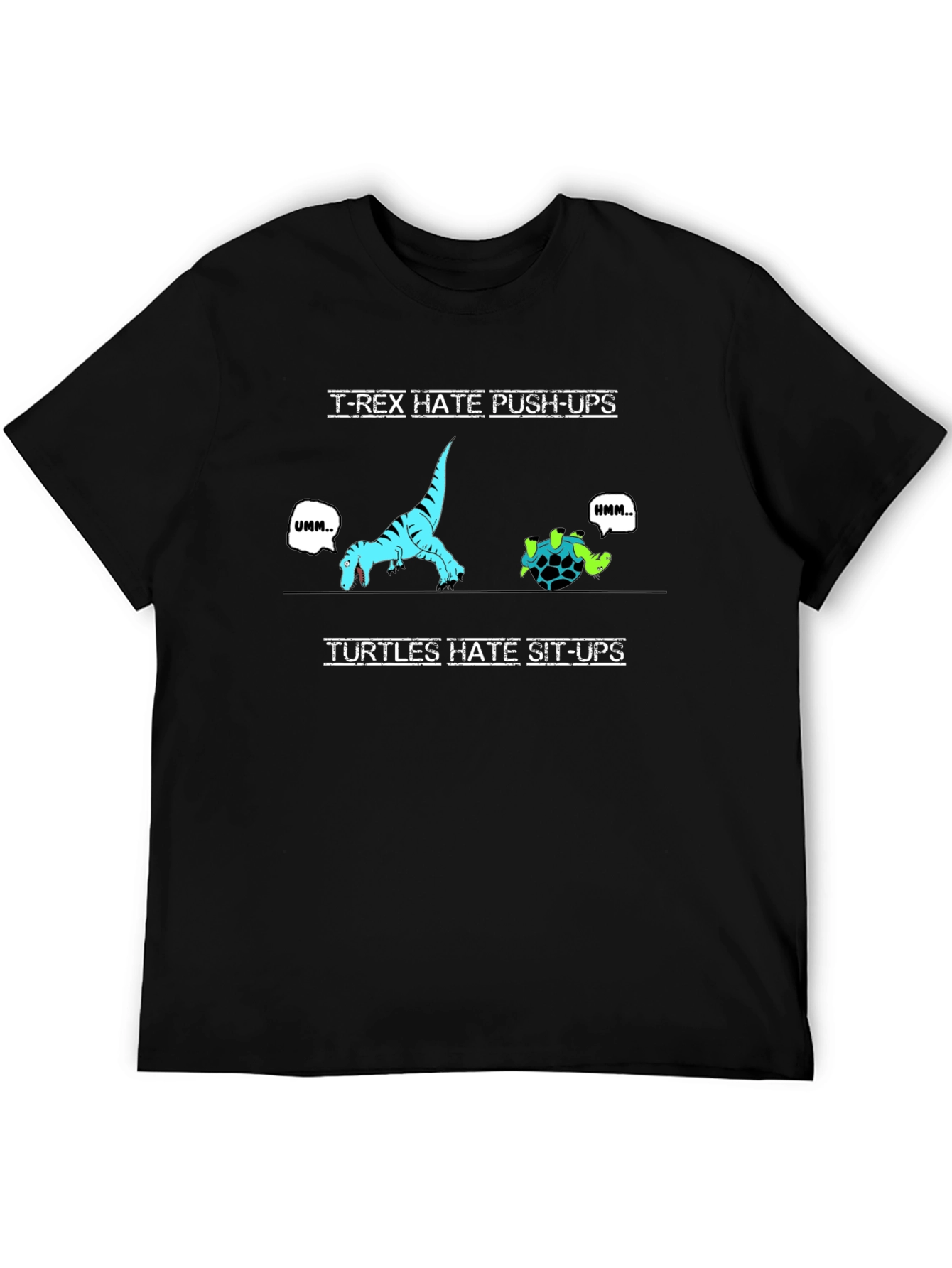 Funny Workout T-Shirt - T-Rex Push-Ups & Turtle Sit-Ups