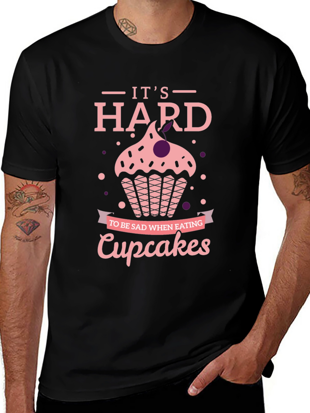 Cupcake T-Shirt: Its Hard to Be Sad