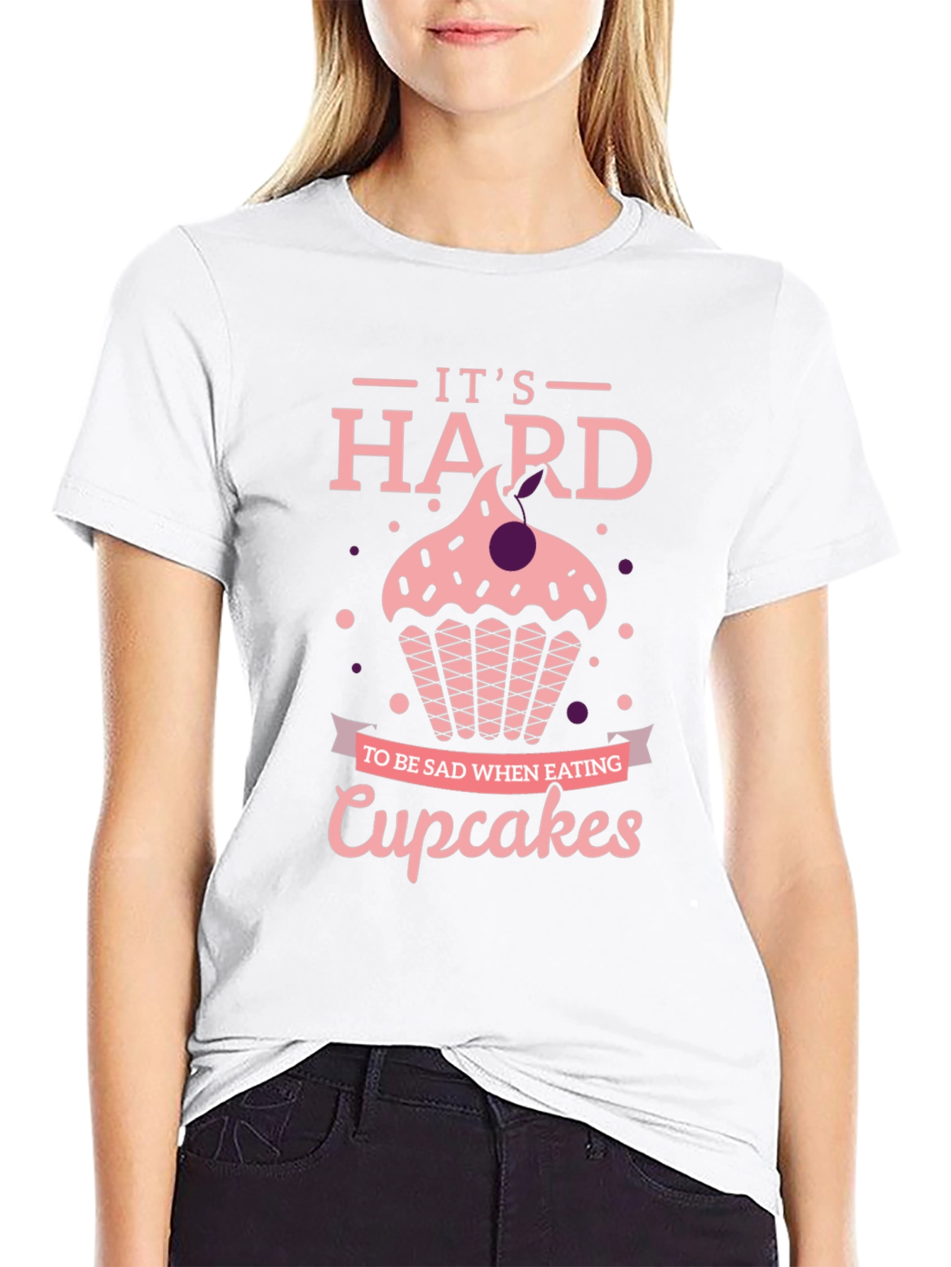 Cupcake T-Shirt: Its Hard to Be Sad