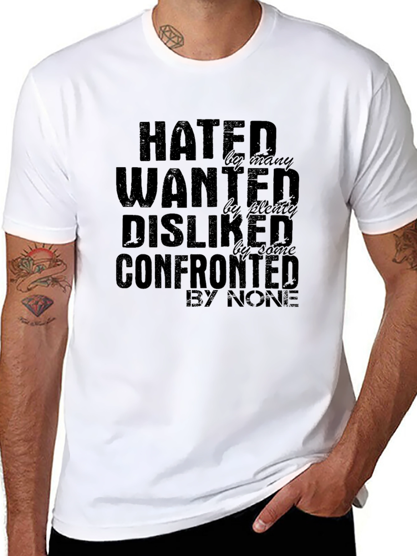 Hated Wanted Disliked Confronted Graphic T-Shirt