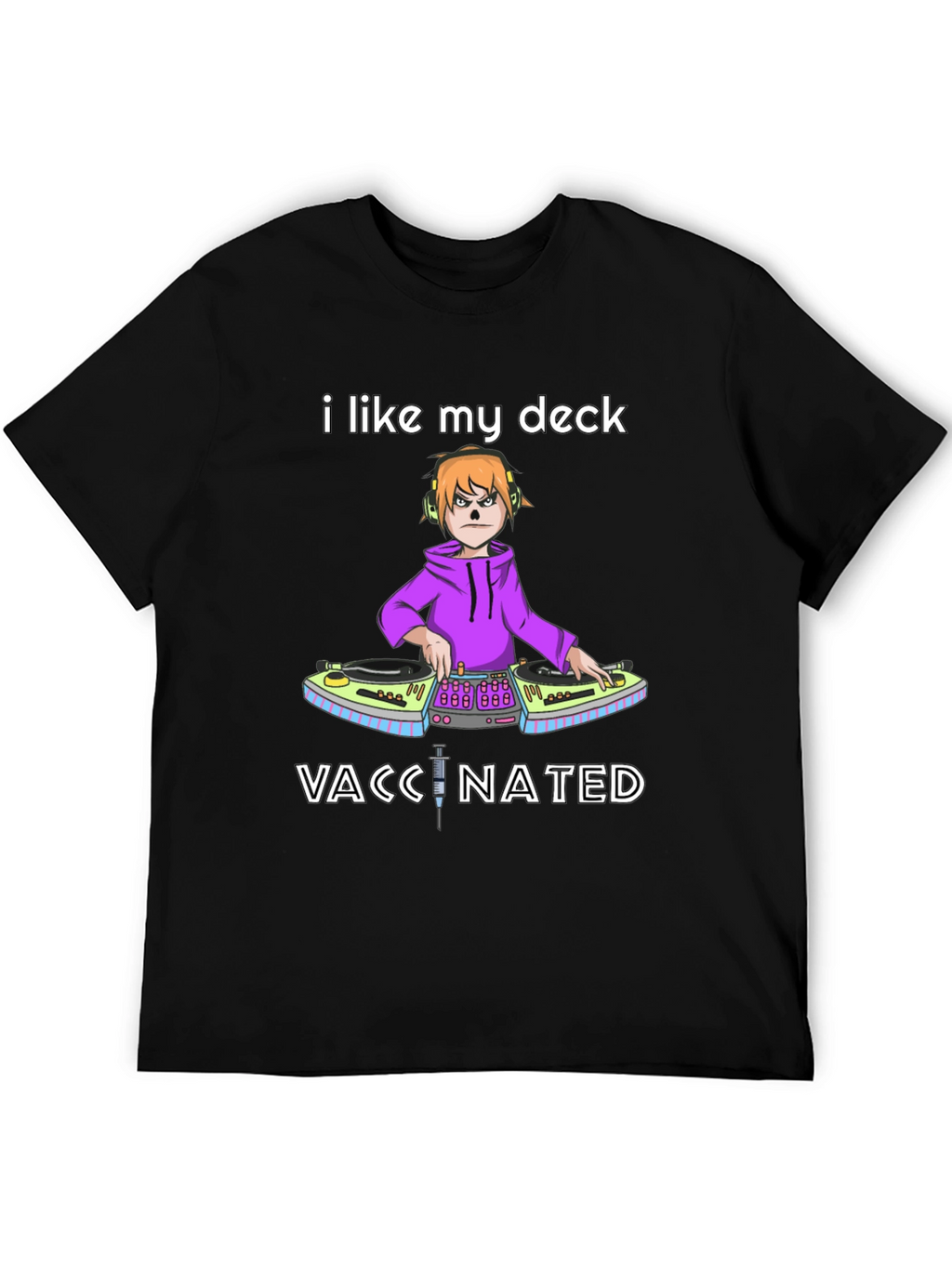 I Like My Deck Vaccinated Black T-Shirt