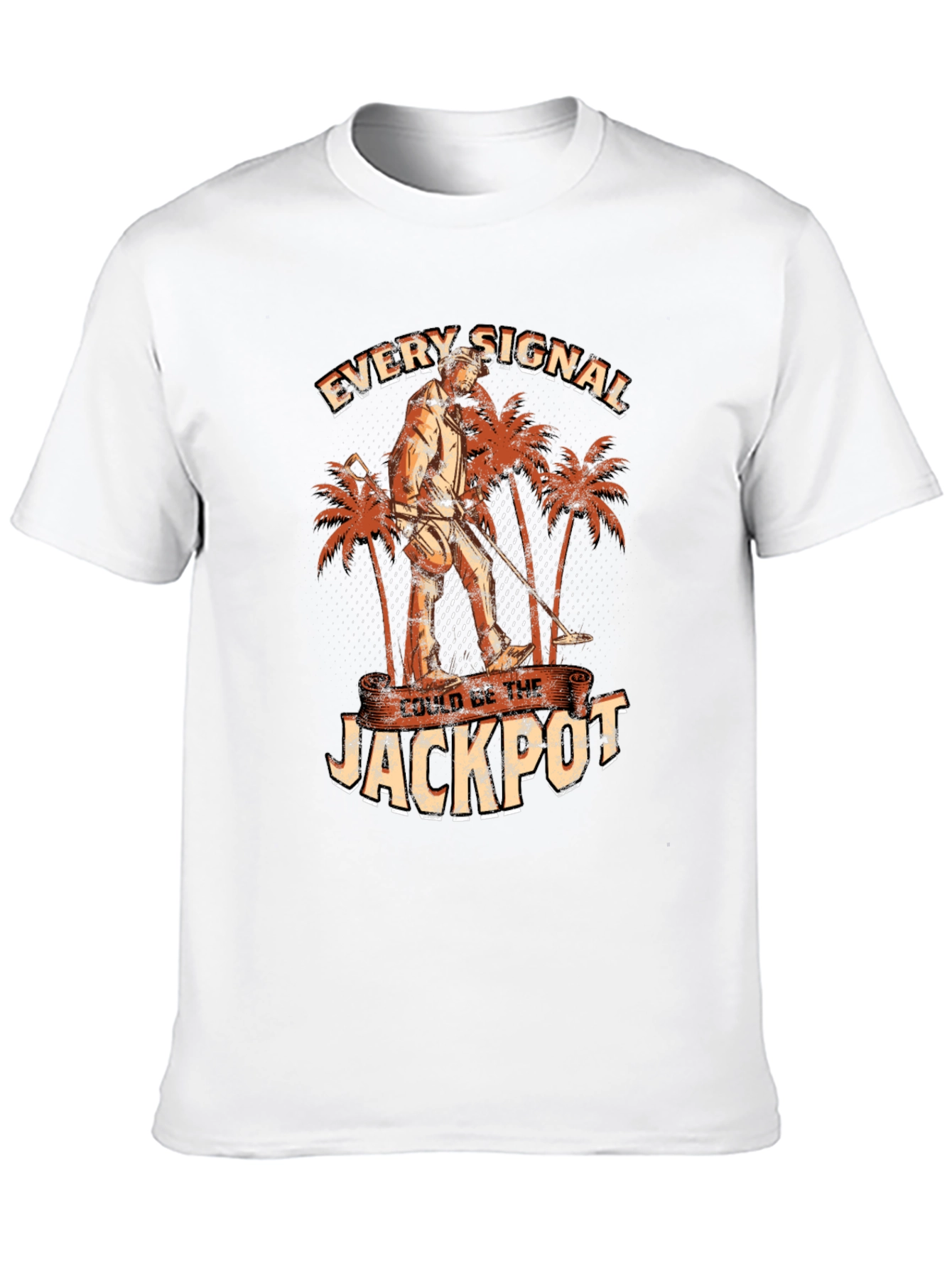 Every Signal Could Be The Jackpot T-Shirt