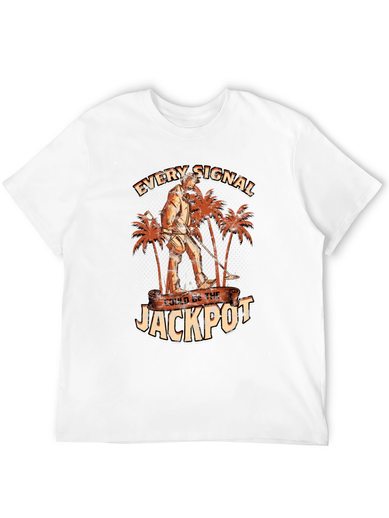 Every Signal Could Be The Jackpot T-Shirt