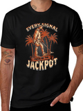 Every Signal Could Be The Jackpot T-Shirt