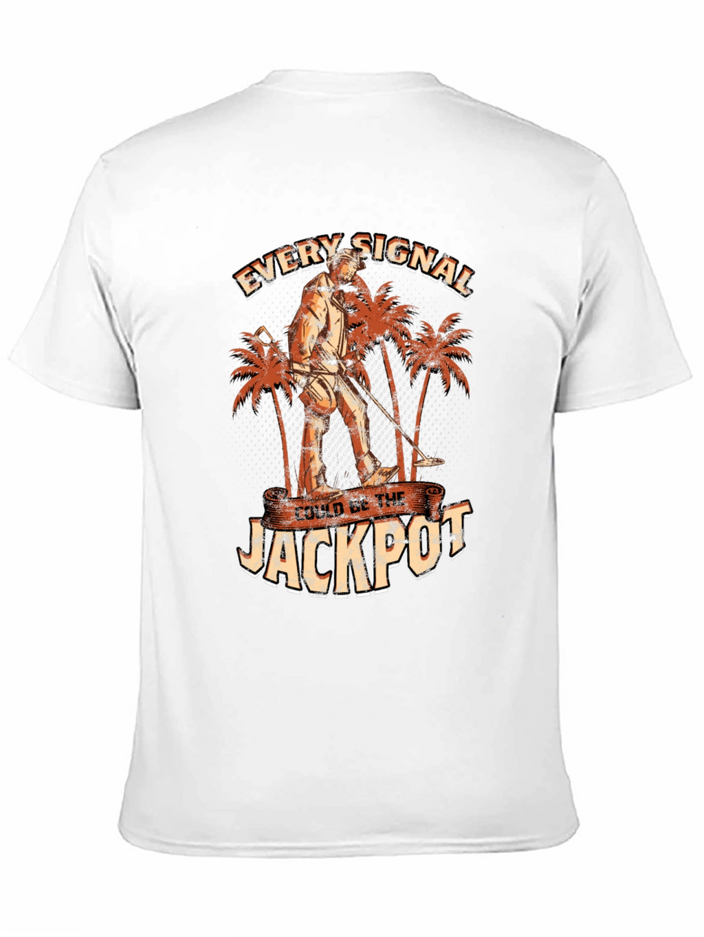 Every Signal Could Be The Jackpot T-Shirt