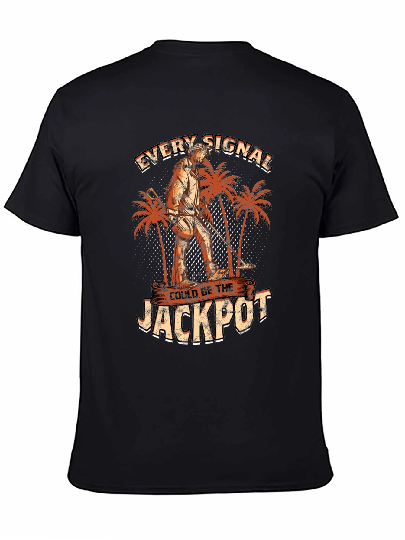 Every Signal Could Be The Jackpot T-Shirt
