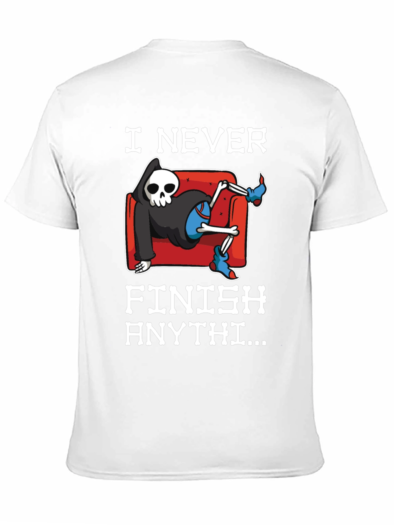 I Never Finish Anything Grim Reaper T-Shirt