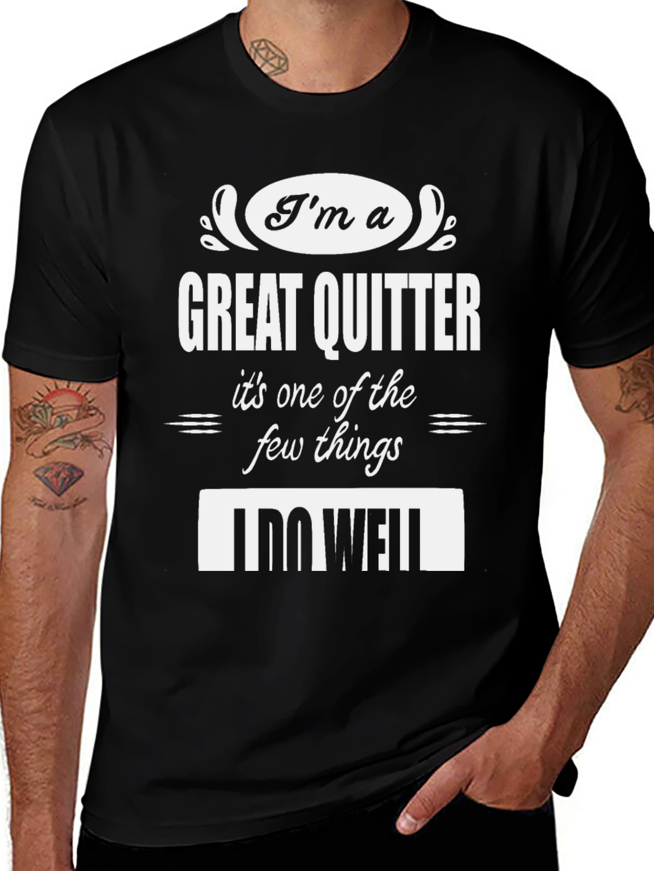 Funny Great Quitter T-Shirt - Humorous Sarcastic Tee