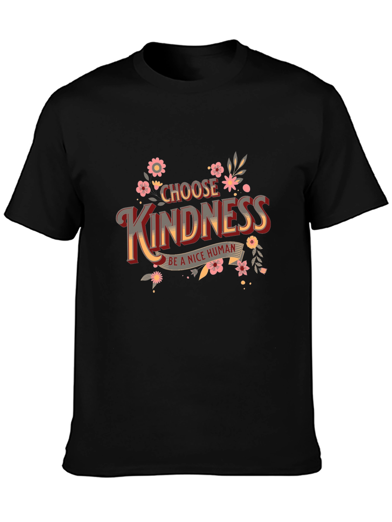 Choose Kindness T-Shirt - Be A Nice Human