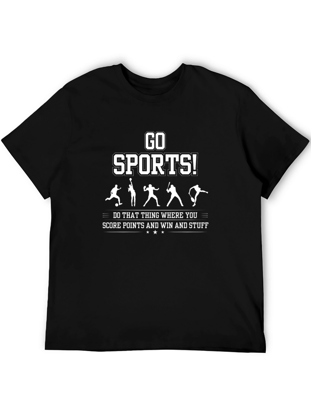 Go Sports! Funny Graphic T-Shirt