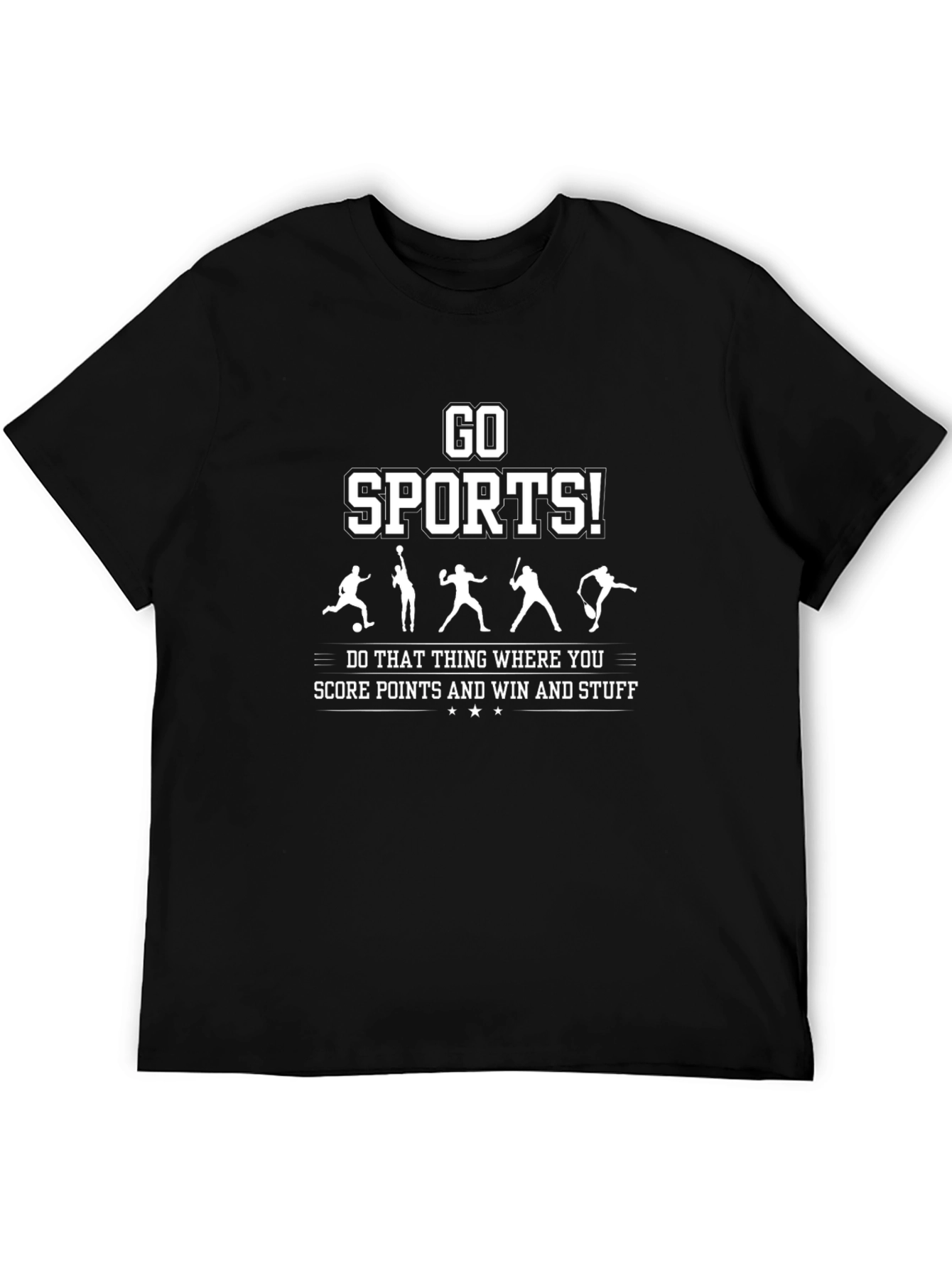 Go Sports! Funny Graphic T-Shirt