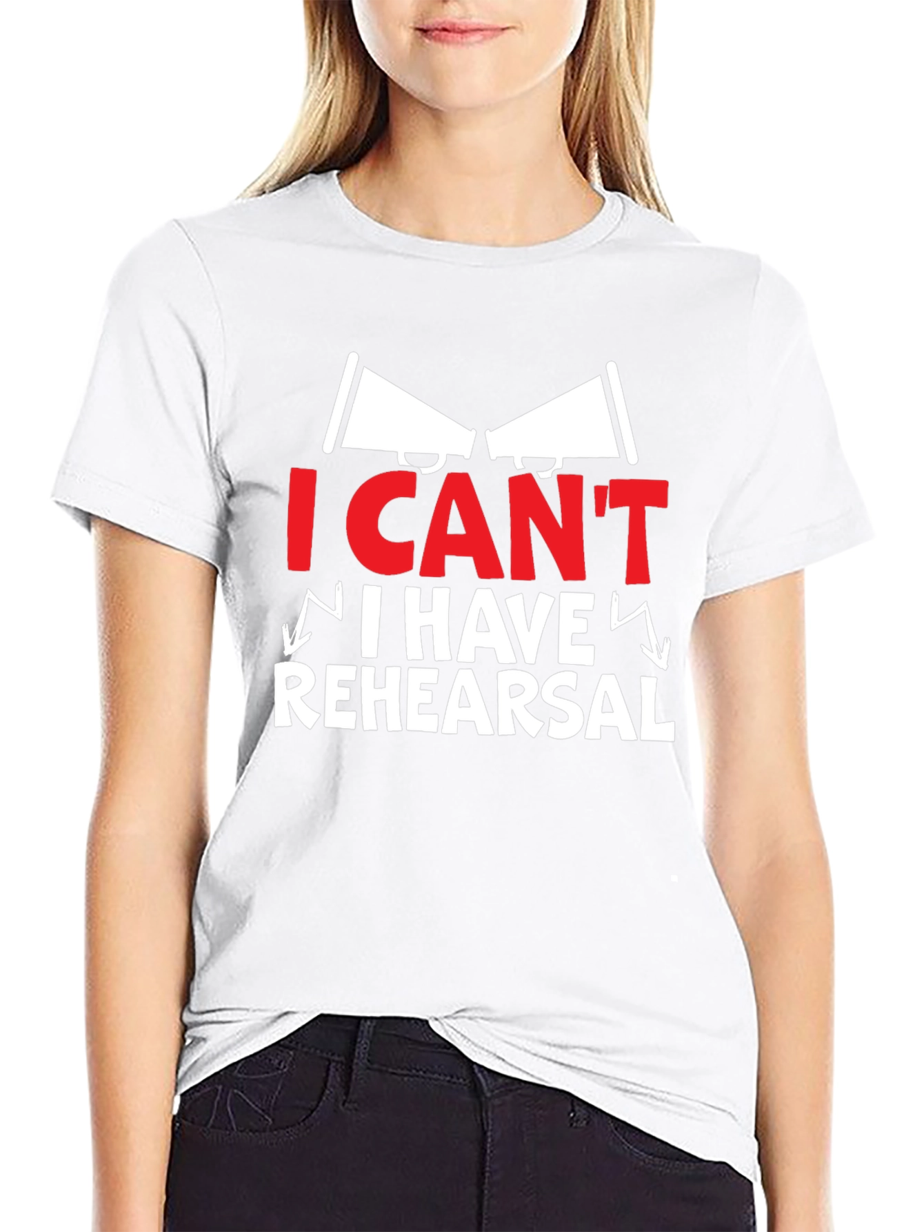 I Cant I Have Rehearsal Graphic Tee