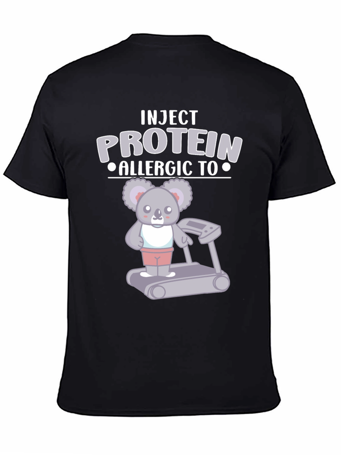 Inject Protein Allergic To Koala Bear Gym T-Shirt