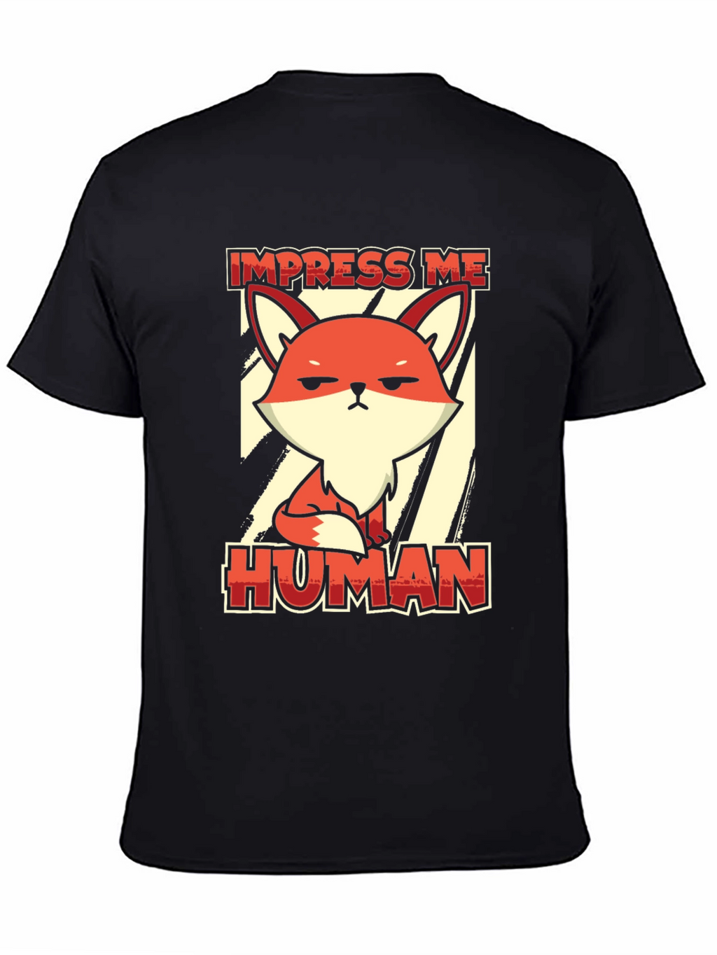 Impress Me Human Fox Graphic Tee