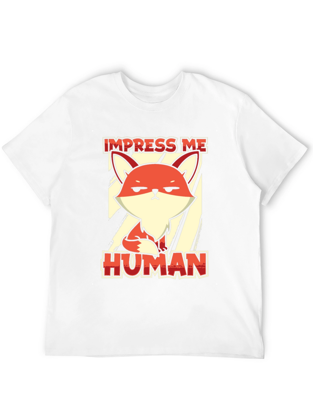 Impress Me Human Fox Graphic Tee