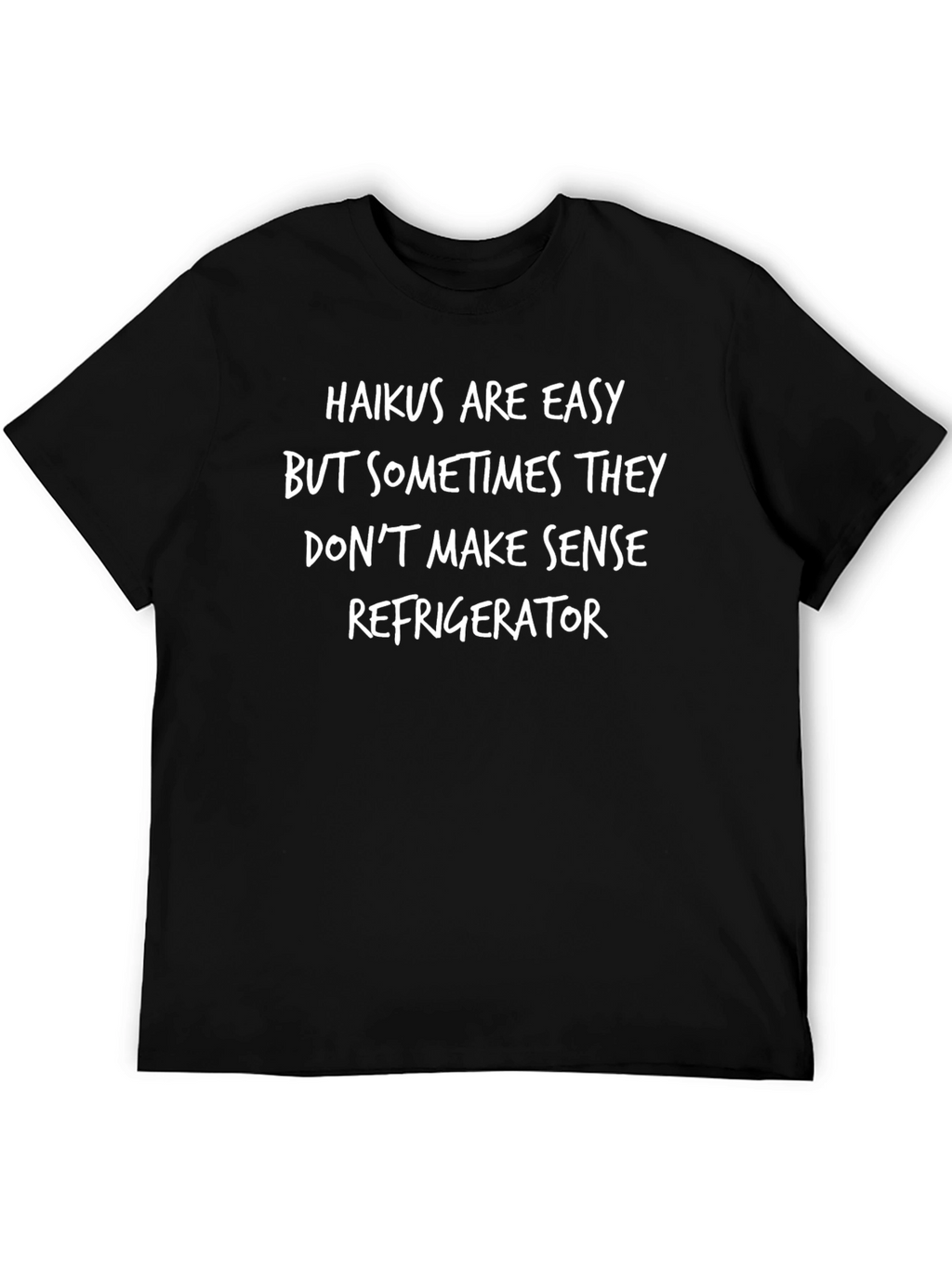 Funny Haiku Slogan Graphic T-Shirt