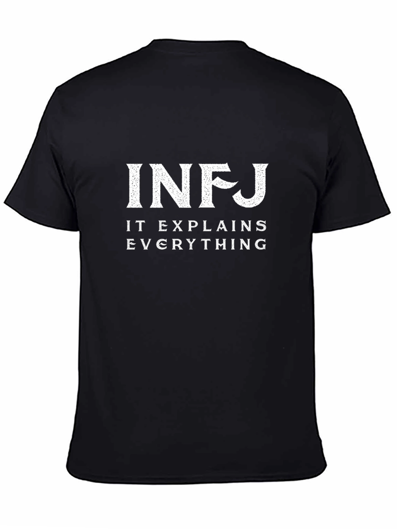 INFJ It Explains Everything Black T-Shirt
