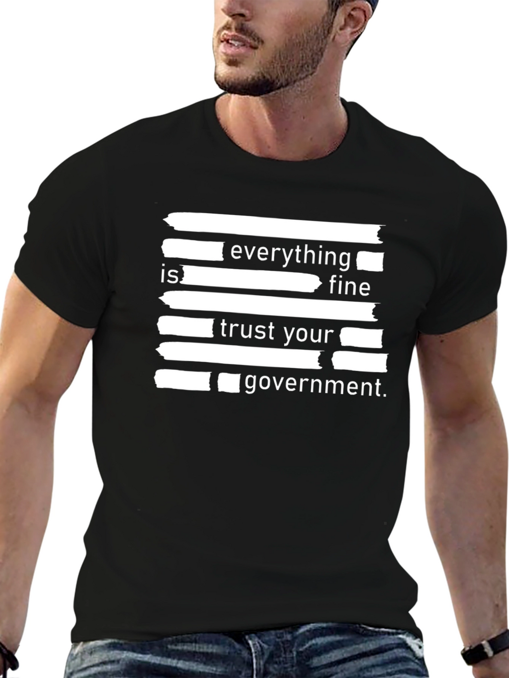 Everything is Fine Trust Your Government T-Shirt