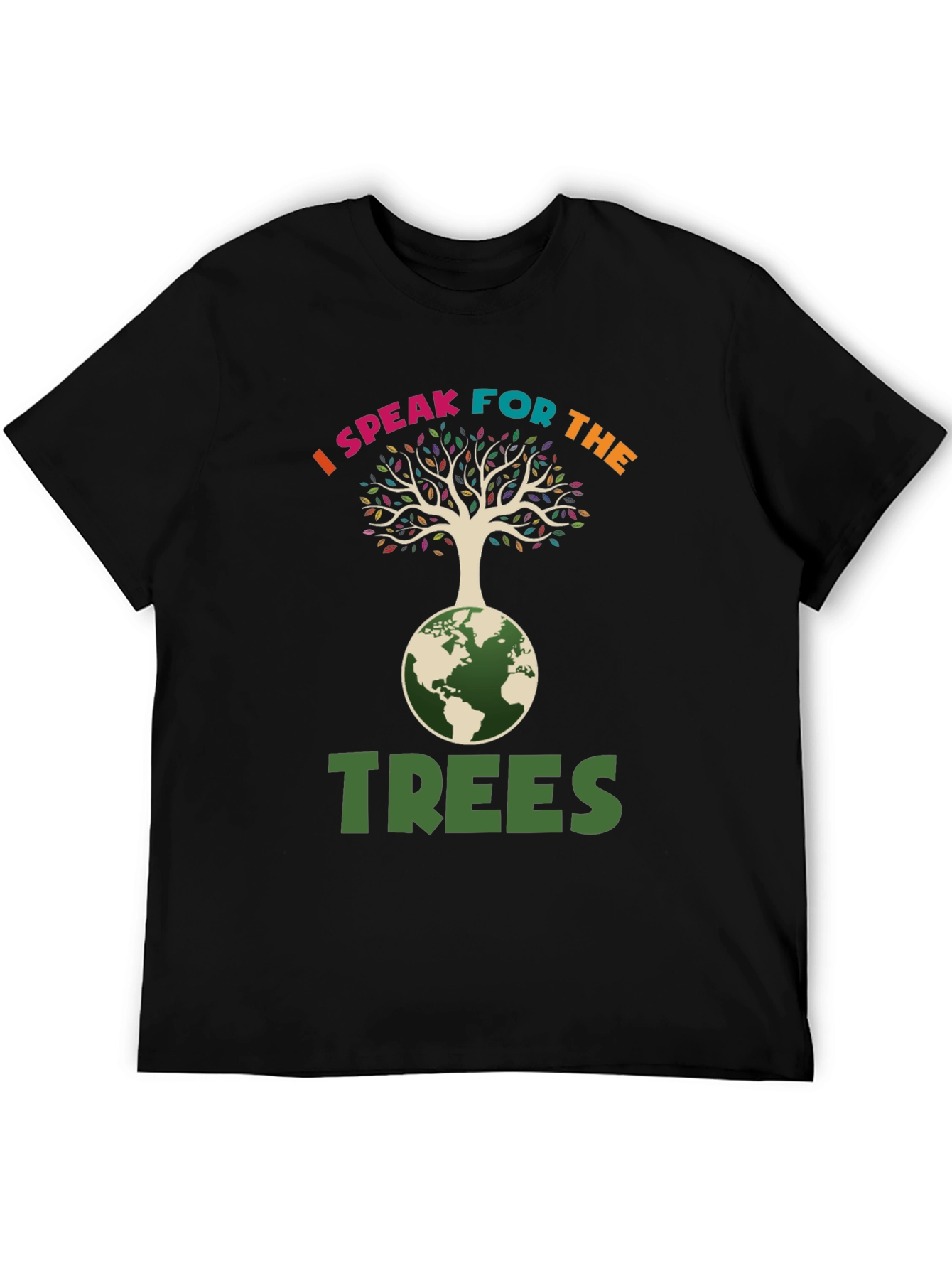 I Speak for the Trees Graphic Tee - Earth Day Shirt