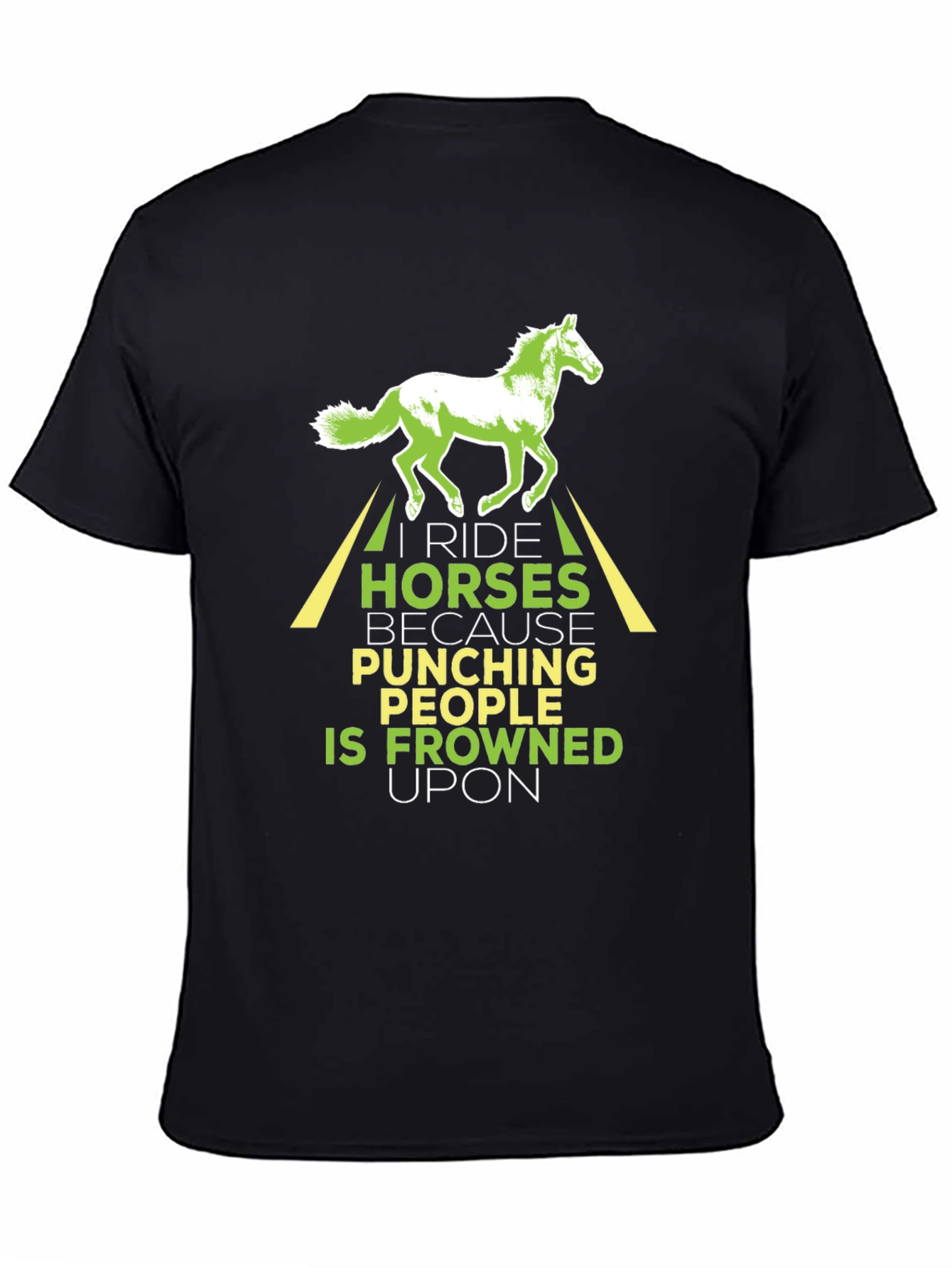 I Ride Horses Graphic T-Shirt Funny Horseback Riding Tee