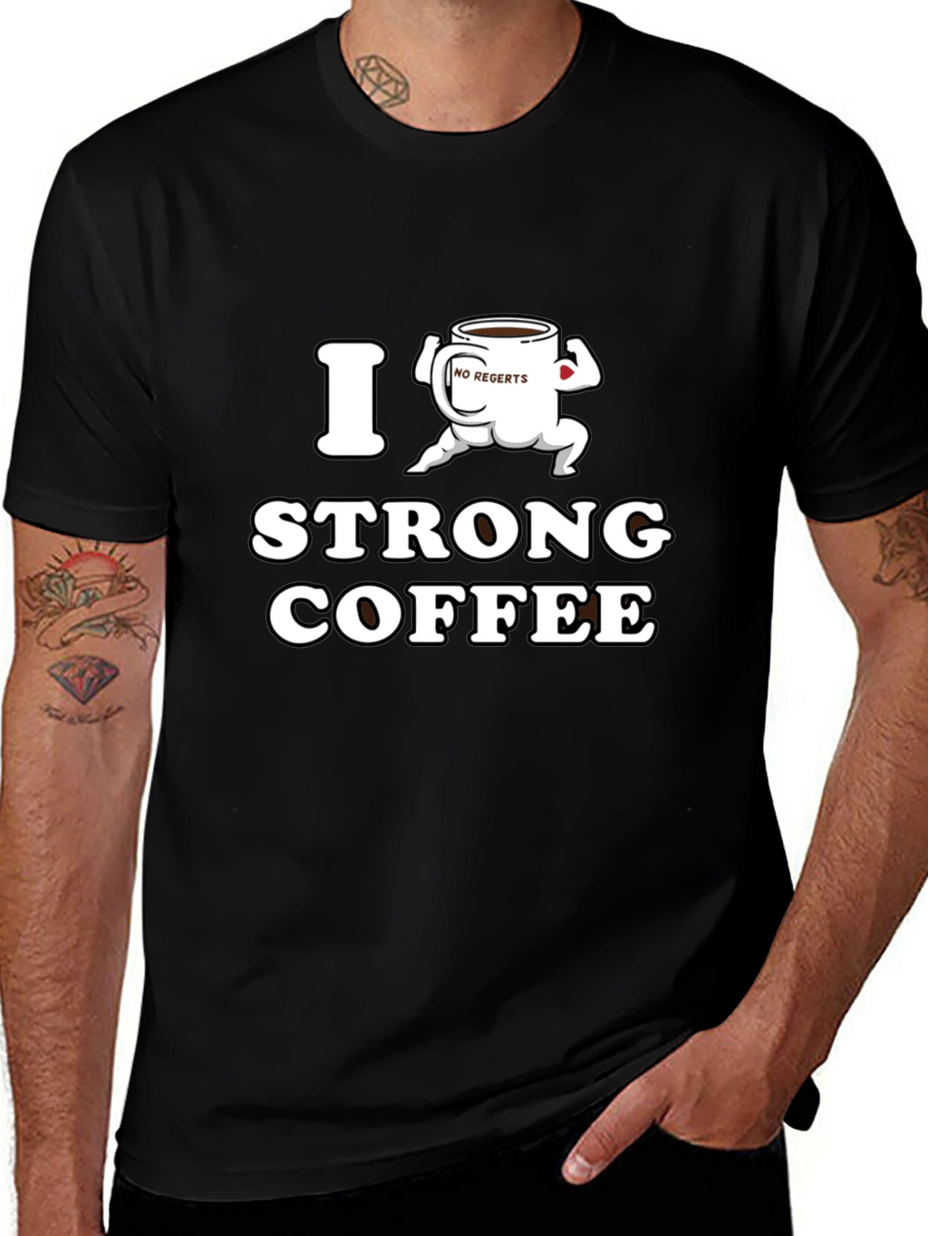 I Strong Coffee Funny T-Shirt